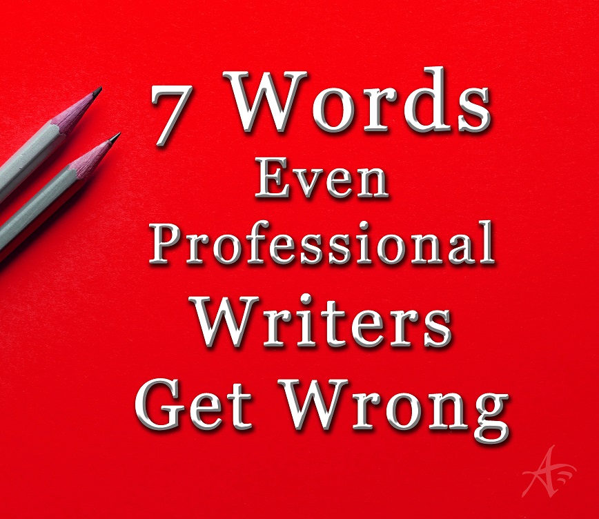 7 Words Even Professional Writers Get Wrong