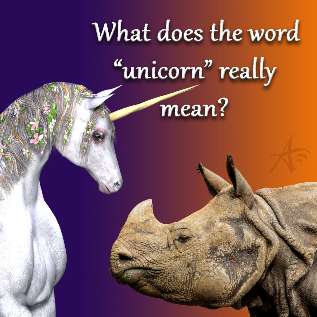 Unicorn etymology Unicorn vs rhinoceros