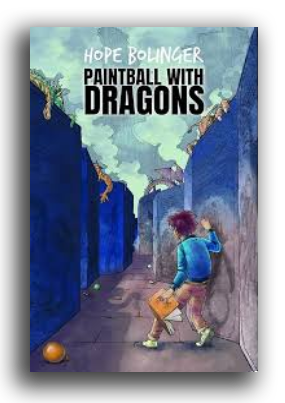 Paintball with Dragons by Hope Bolinger